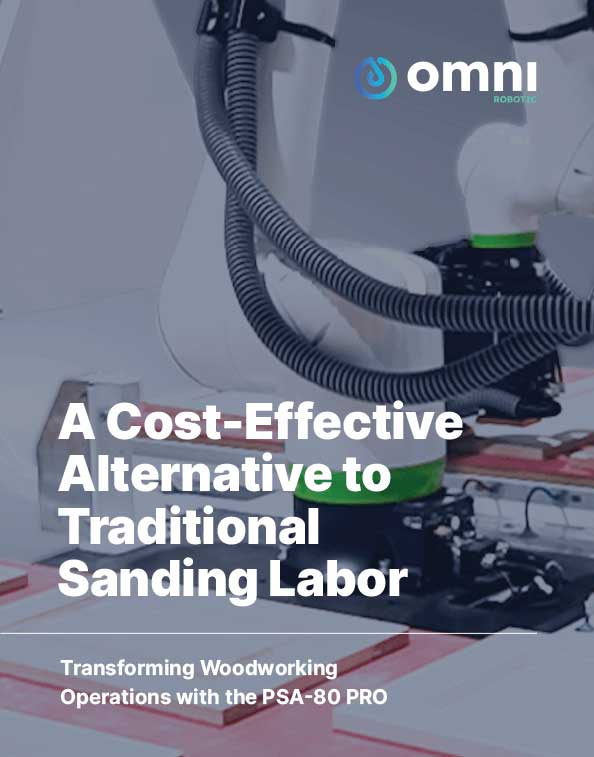Livre blanc : Transformer les opérations de travail du bois avec le PSA-80 PRO — Une alternative économique au sablage manuel traditionnel / Omnirobotic